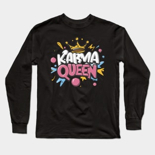 Karma Queen - Bold Sarcasm Crown Long Sleeve T-Shirt